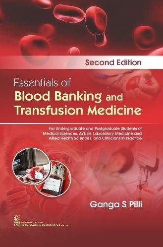 Essentials Of Blood Banking And Transfusion Medicine 2Ed (Pb 2022)