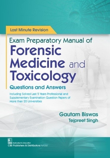 Exam Preparatory Manual Of Forensic Medicine And Toxicology Questions And Answers (Pb 2024)