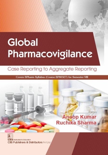Global Pharmacovigilance Case Reporting To Aggregate Reporting (Pb 2021)