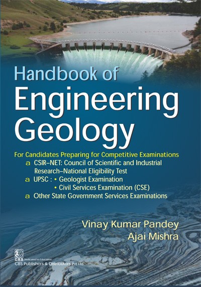 Handbook Of Engineering Geology For Candidates Preparing For Competitive Examination (Pb 2017)
