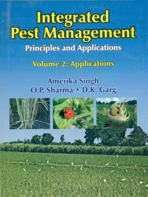 Integrated Pest Management Principles And Applications Vol 2 Applications (Hb 2006)