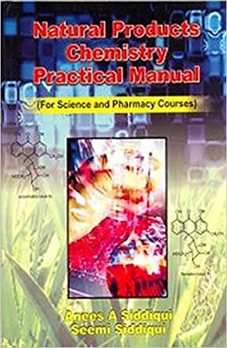 Natural Products Chemistry Practical Manual (For Science And Pharmacy Courses) (Pb 2024)