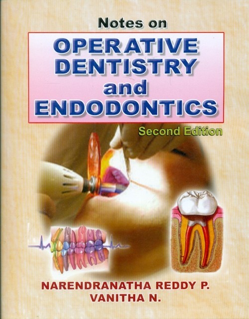 Notes On Operative Dentistry And Endodontics 2Ed (Pb 2013)