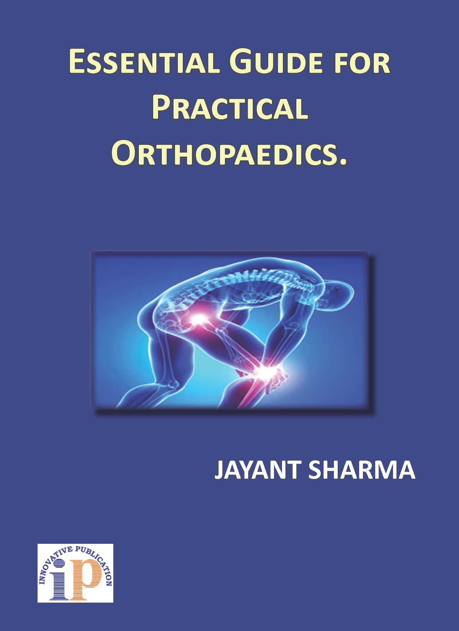Essential Guide for Practical Orthopaedics