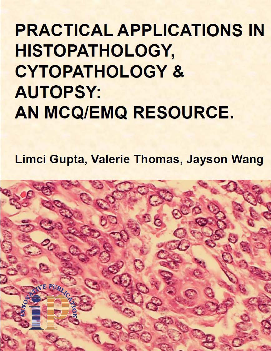 Practical Applications in Histopathology, Cytopathology and Autopsy: An MCQ/EMQ Resource