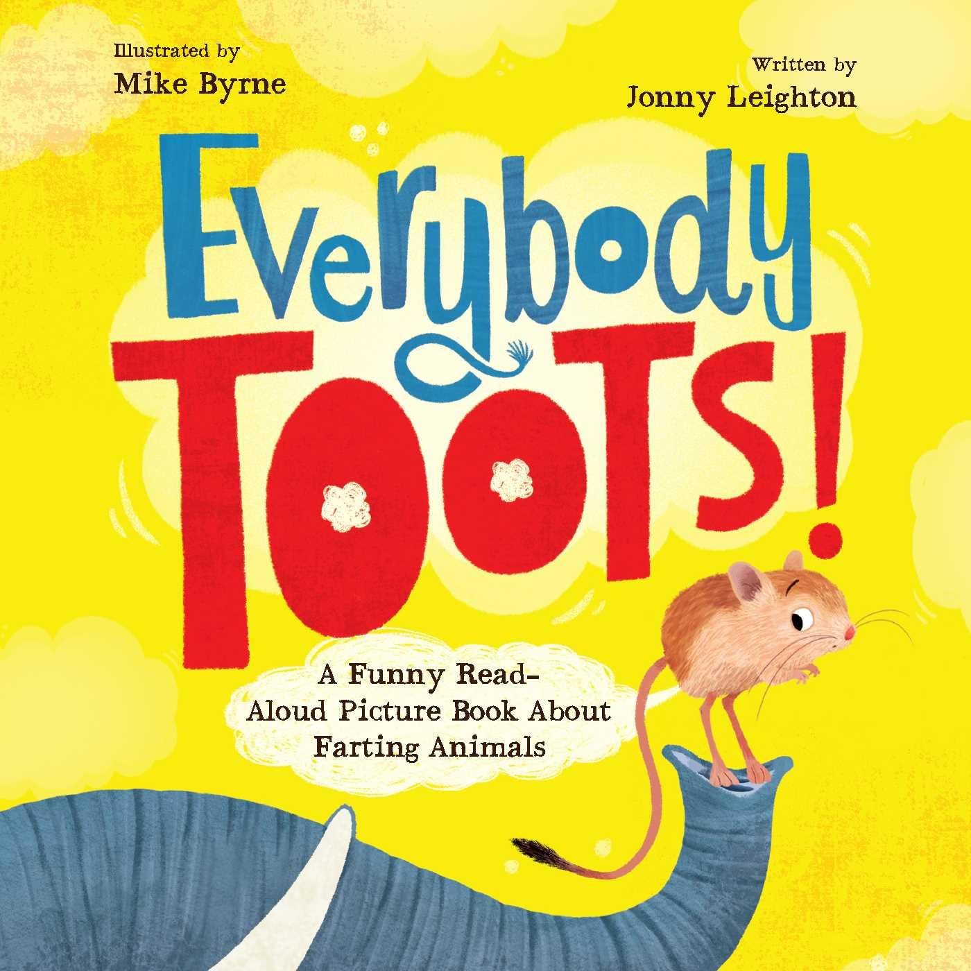 Everybody Toots A Funny Read-Aloud Picture Book about Farting Animals (Rhyming books for kids ages 3–5)