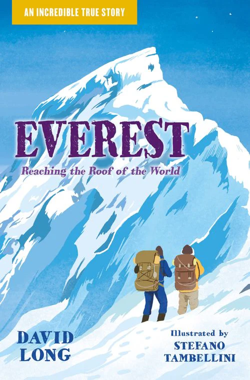 Incredible True Stories (4) Everest Reaching the Roof of the World