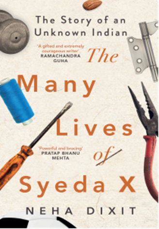 THE MANY LIVES OF SYEDA X The Story of an Unknown Indian