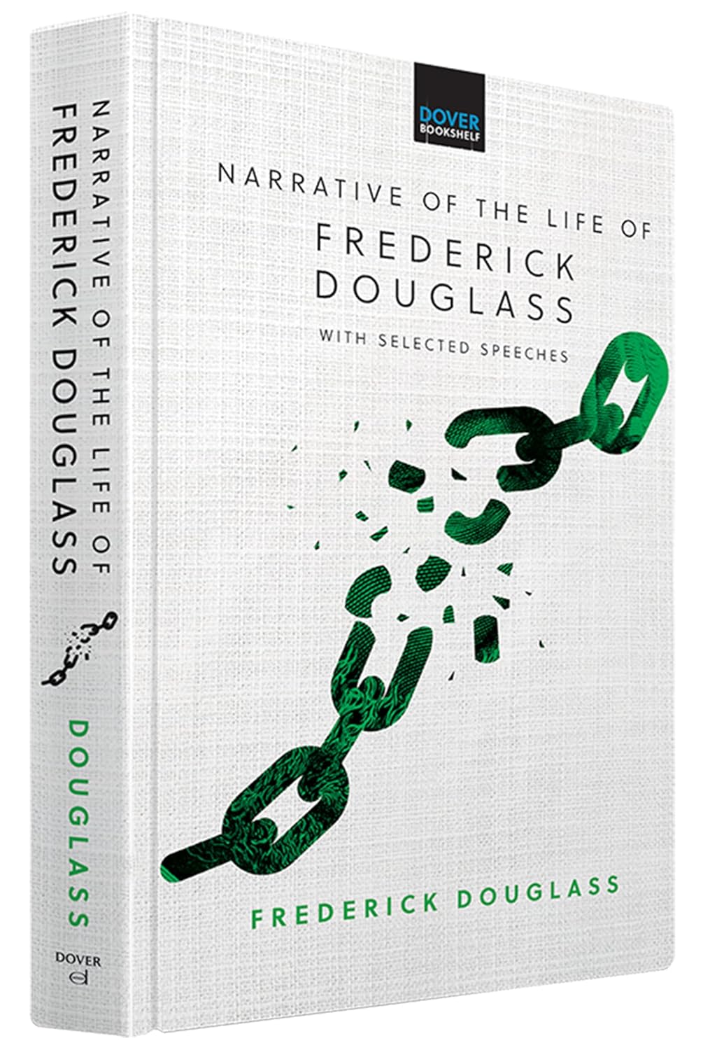 Narrative of the Life of Frederick Douglass With Selected Speeches