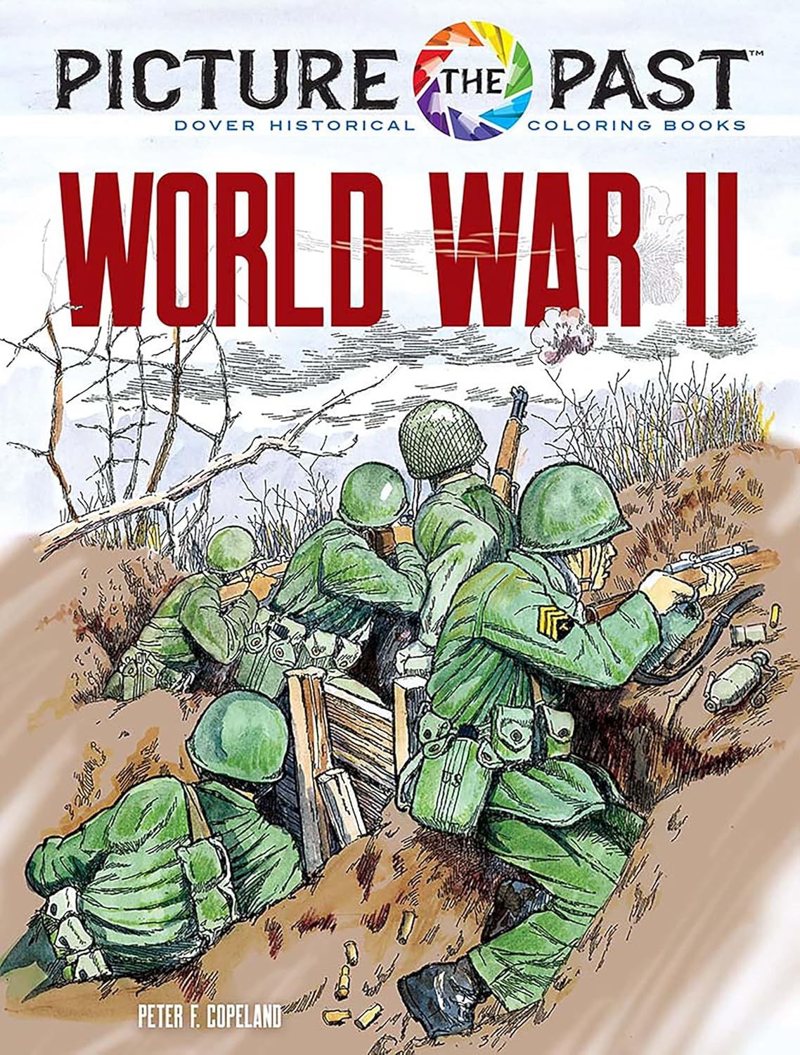 Picture the Past: World War II Historical Coloring Book