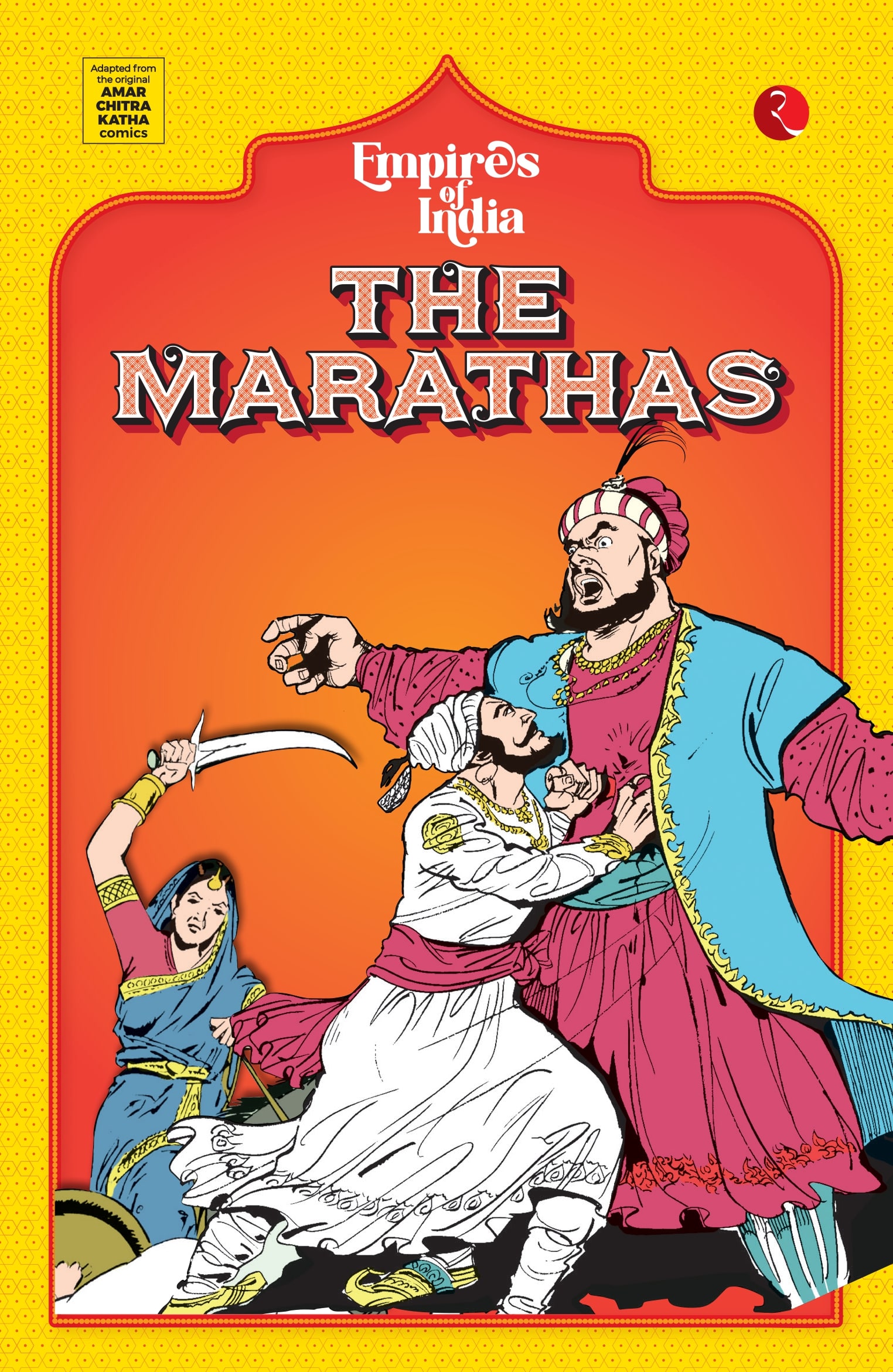 EMPIRES OF INDIA: THE MARATHAS