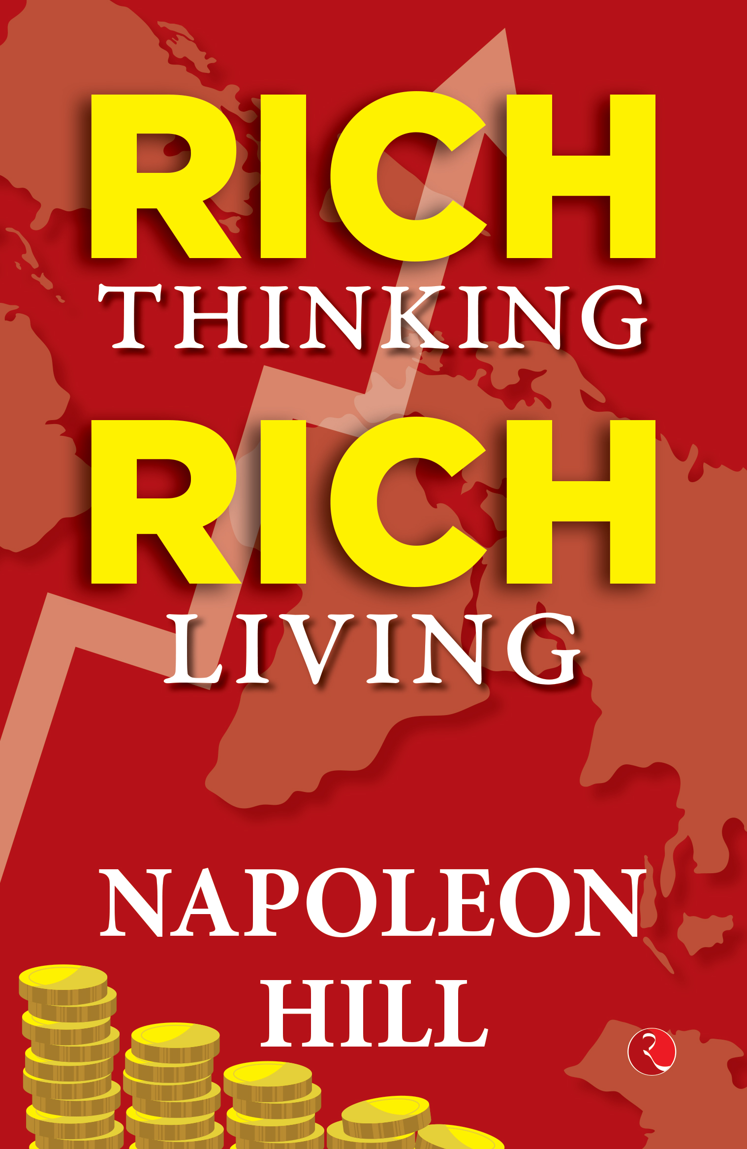 RICH THINKING, RICH LIVING