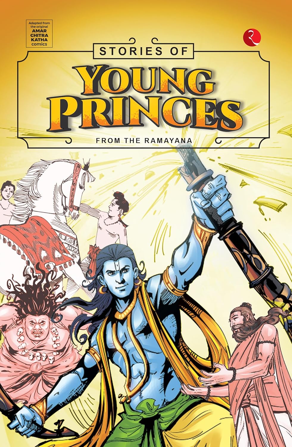 STORIES OF YOUNG PRINCES FROM THE RAMAYANA