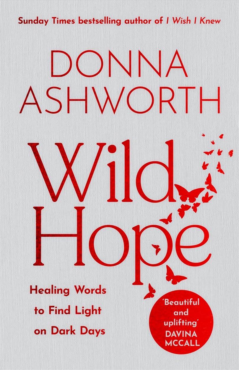 Wild Hope The inspirational No 1 Sunday Times bestseller