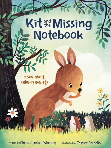 Kit and the Missing Notebook A Book About Calming Anxiety