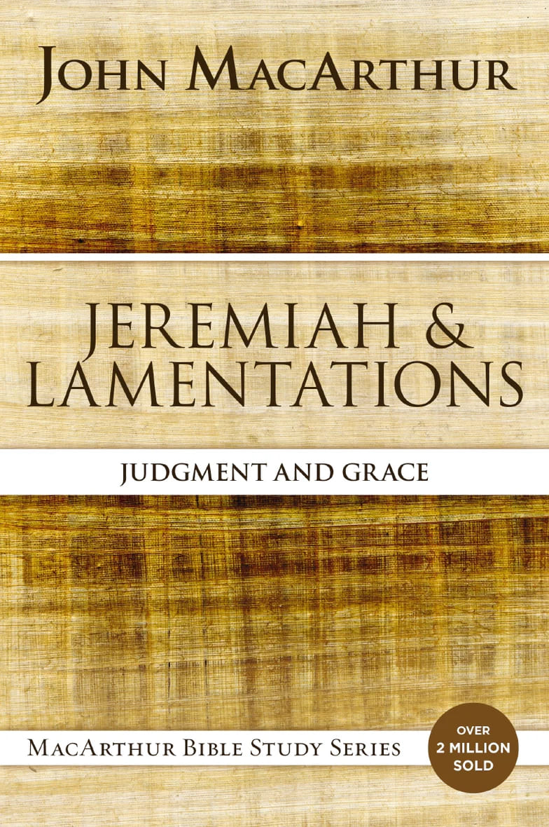 Jeremiah and Lamentations Judgment and Grace