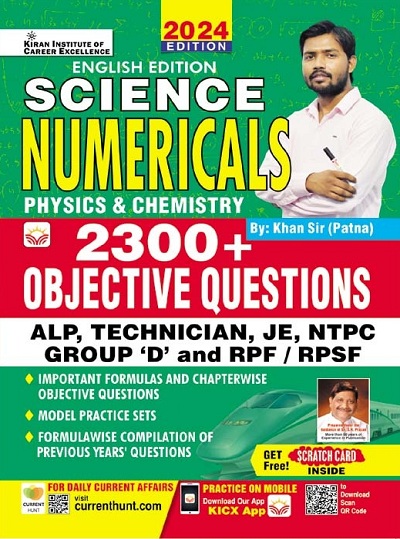 Science Numericals Physics and Chemistry 2300+ Objective Questions Railway Group D, NTPC, ALP, Technician, JE and also Useful for Other Equivalent Examinations (English Medium) 