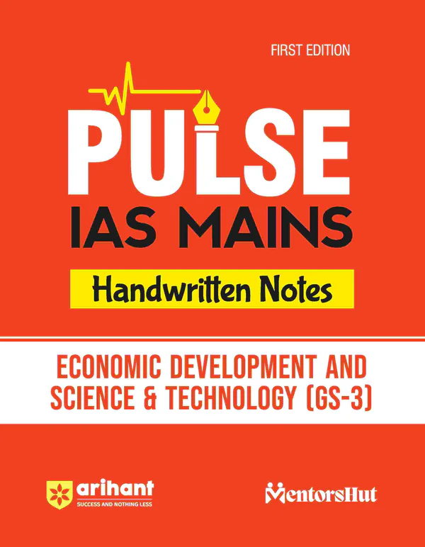 Pulse Handwritten Notes IAS Mains | Economic Development And Science & Technology (GS-3)