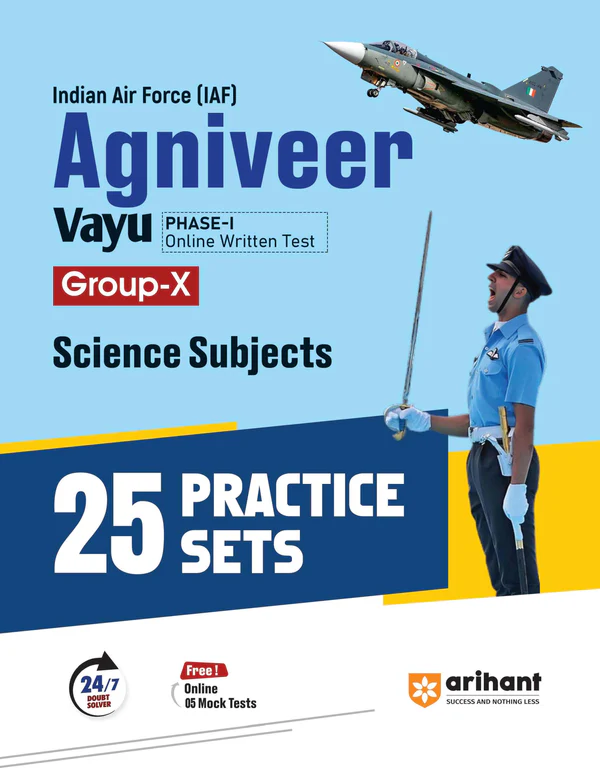 Indian Air Force (IAF) Agniveer Vayu Phase-1 Group- X practice book I 25 Practice sets for science subjects I Free Online Mock Tests and 24/7 doubt solver for Agniveer Vayu Exam