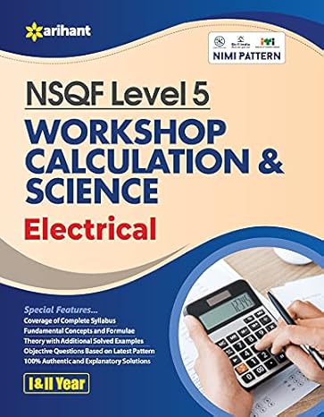 NSQF Level 5 Workshop Calculation & Science Electrician 1 and 2 Year