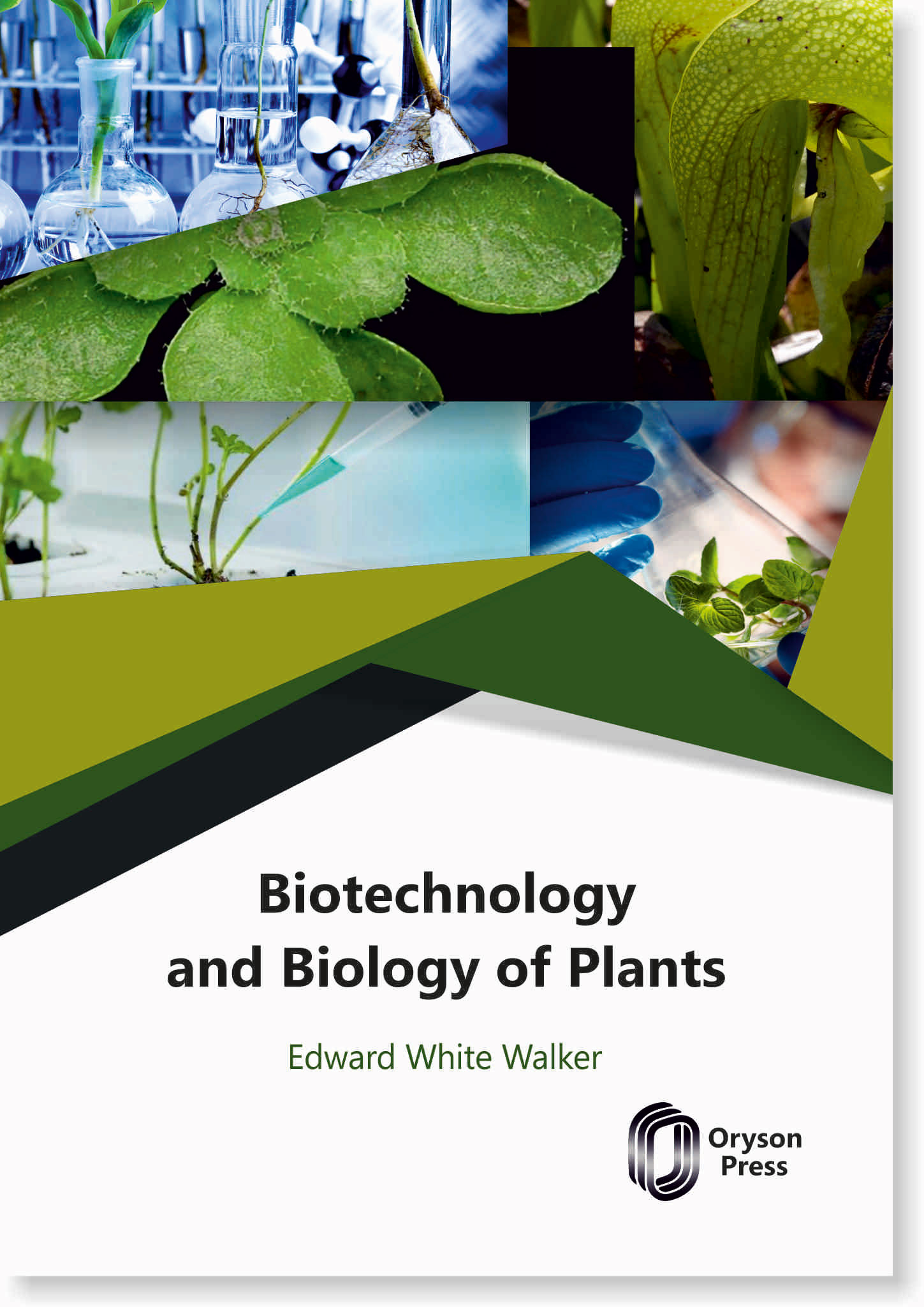 Biotechnology And Biology Of Plants