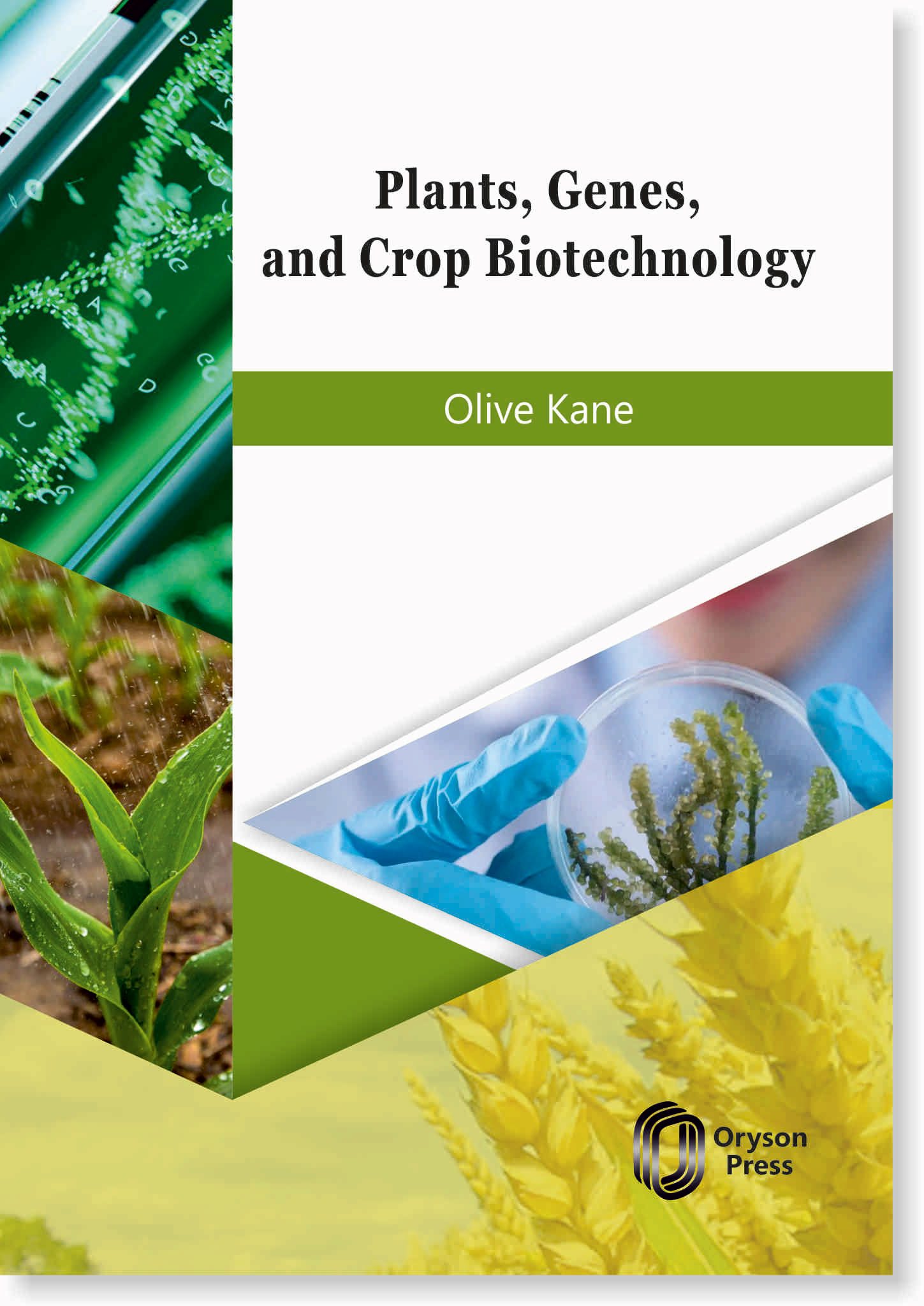 Plants, Genes, And Crop Biotechnology