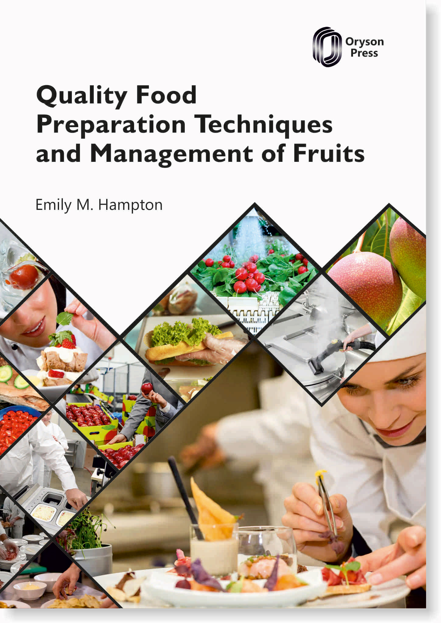 Quality Food Preparation Techniques  and Management of Fruits