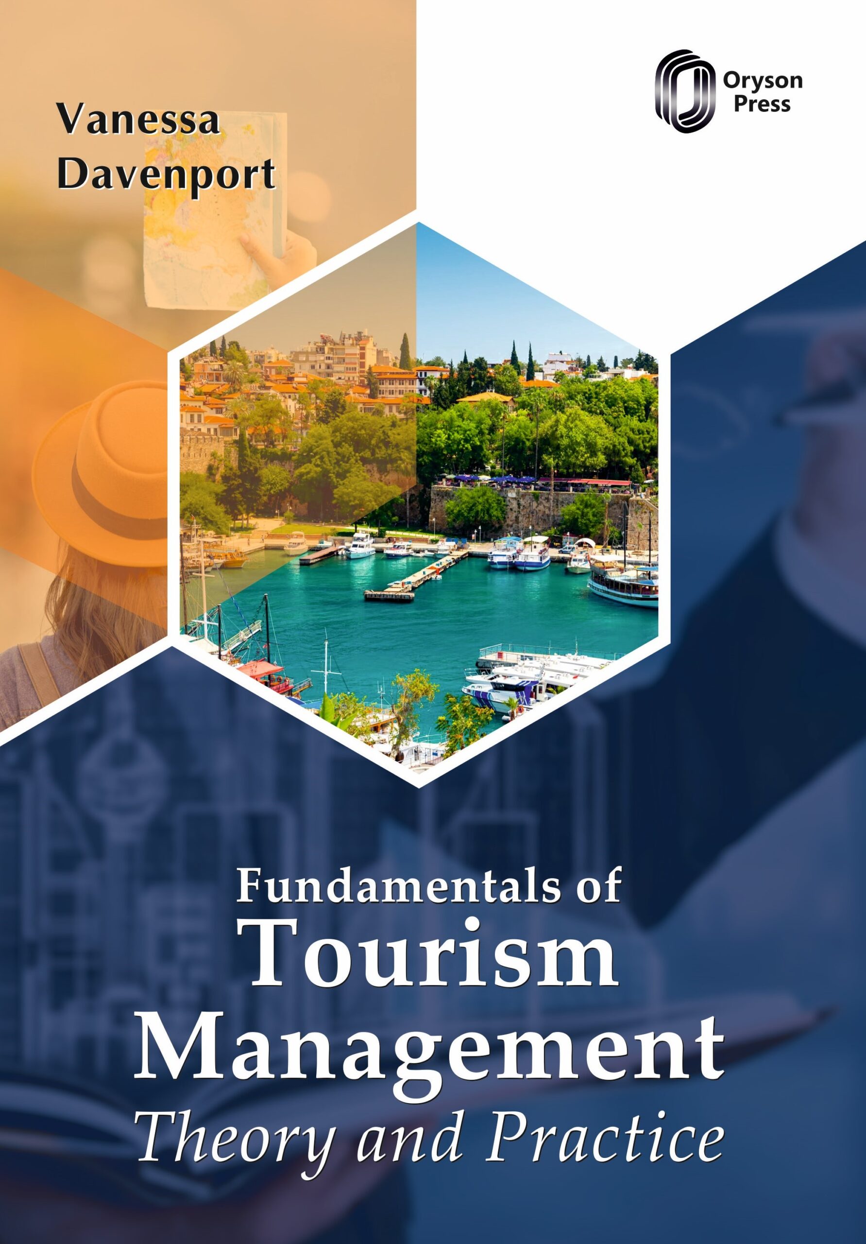 Fundamentals of Tourism Management: Theory and Practice