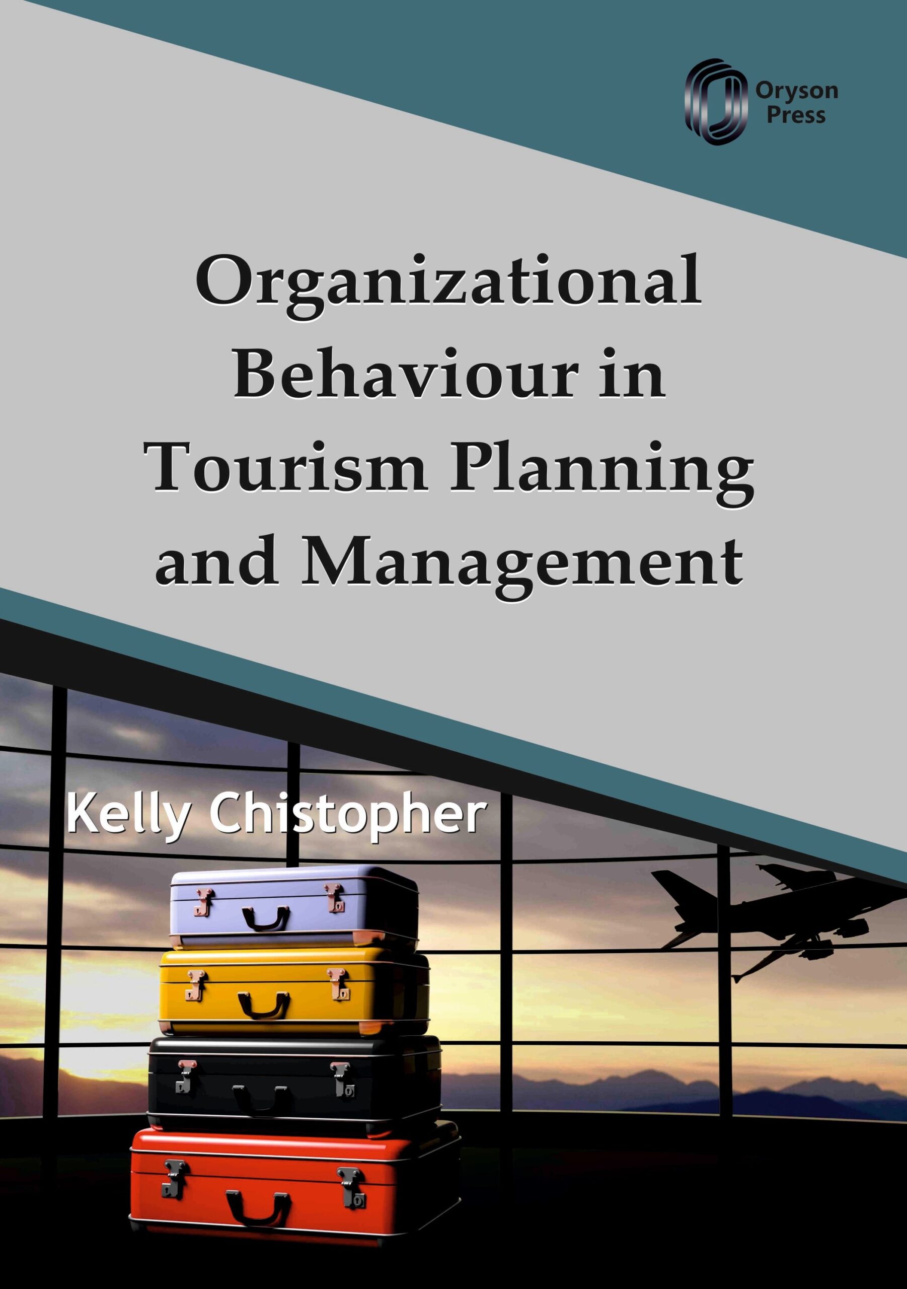 Organizational Behaviour in Tourism Planning and Management