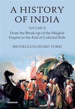 A History of India (Vol. II): From the Break-up of the Mughal Empire to the End of Colonial Rule