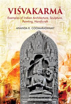 Visvakarma: Examples of Indian Architecture, Sculpture, Painting, Handicraft