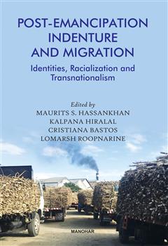 Post-Emancipation Indenture and Migration: Identities, Racialization and Transnationalism
