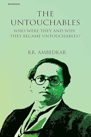 The Untouchables: Who Were They and Why They Became Untouchables?