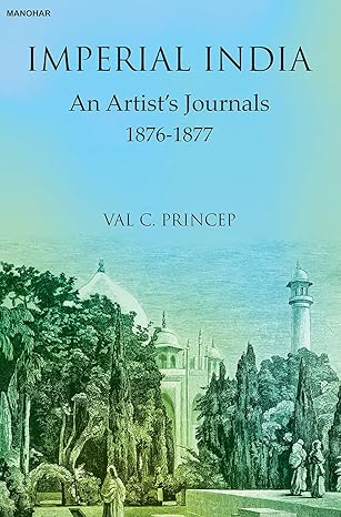 Imperial India: An Artist's Journals