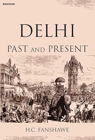 Delhi: Past and Present