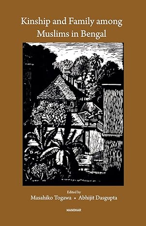 Kinship and Family among Muslims in Bengal