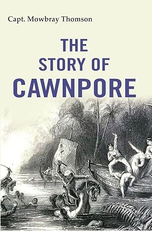 Story of Cawnpore