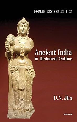 Ancient India in Historical Outline