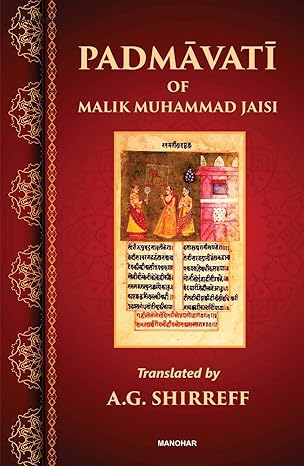Padmavati of Malik Muhammad Jaisi