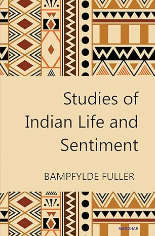 Studies of Indian Life and Sentiment