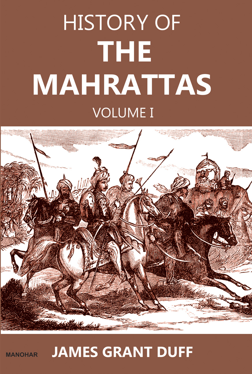 History of the Mahrattas Volume I
