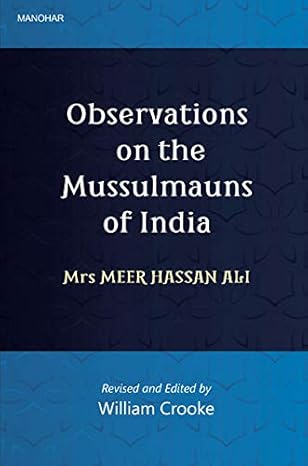 Observations on the Mussulmauns of India