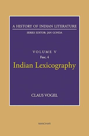 A History of Indian Literature Volume V Fasc.4: Indian Lexicography