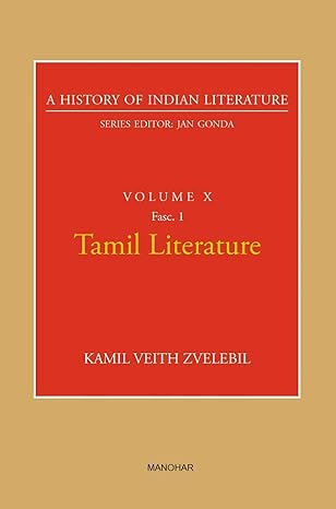 A History of Indian Literature Volume X: Tamil Literature