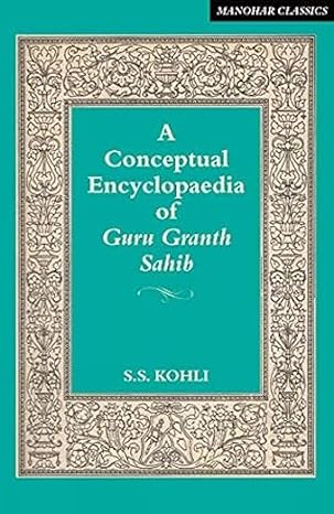 A Conceptual Encyclopaedia of Guru Granth Sahib
