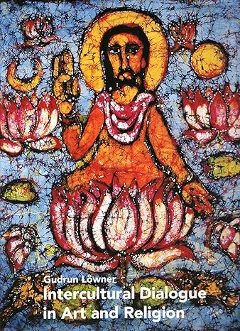 Intercultural Dialogue in Art and Religion