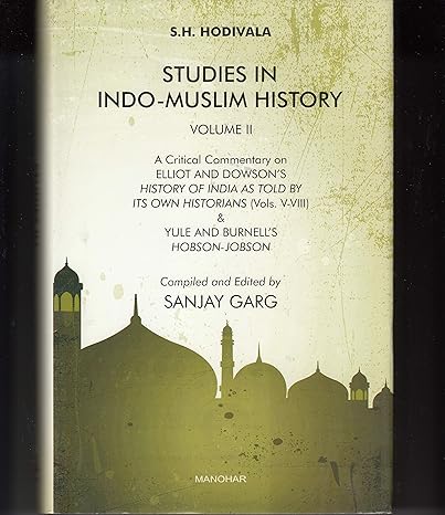 Studies in Indo-Muslim History (2 Volume Set)