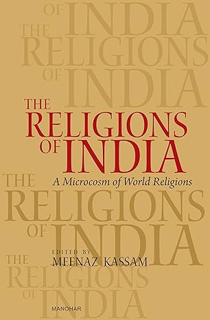 The Religions of India: A Microcosm of World Religions
