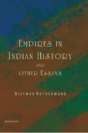 Empires in Indian History and Other Essays.