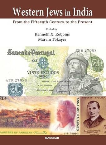 Western Jews in India: From the Fifteenth Century to the Present.